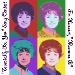 "Especially For You" Song Contest For Harriet, "Momma B"